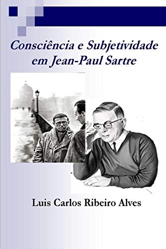 Stock image for Concincia e Subjetividade: em Jean-Paul Sartre (Portuguese Edition) for sale by Lucky's Textbooks