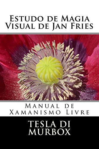 Stock image for Estudo de Magia Visual de Jan Fries: Manual de Xamanismo Livre (Portuguese Edition) [Soft Cover ] for sale by booksXpress