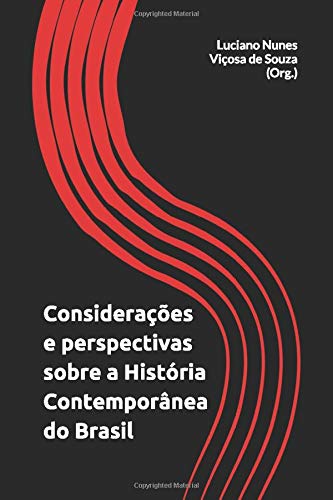 Stock image for Consideraes e perspectivas sobre a Histria Contempornea do Brasil for sale by Revaluation Books