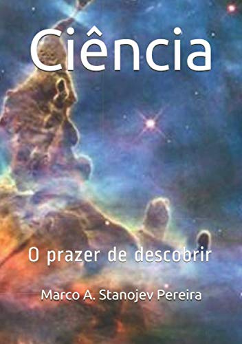 Imagen de archivo de Cincia: O prazer de descobrir (Portuguese Edition) a la venta por GF Books, Inc.