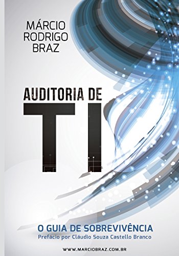 9788592861414: Auditoria de Ti: O Guia de Sobrevivencia (Portuguese Edition)