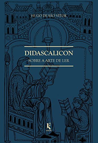 Beispielbild fr livro didascalicon sobre a arte de ler hugo de so vitor 2018 zum Verkauf von LibreriaElcosteo