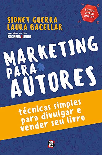 Stock image for Marketing Para Autores. Tcnicas Simples Para Divulgar e Vender seu Livro for sale by Revaluation Books