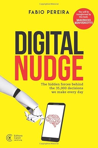 Stock image for Digital Nudge: The hidden forces behind the 35,000 decisions we make every day for sale by Brit Books