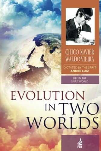 Stock image for Evolution in Two Worlds: Life in the Spirit World for sale by Open Books