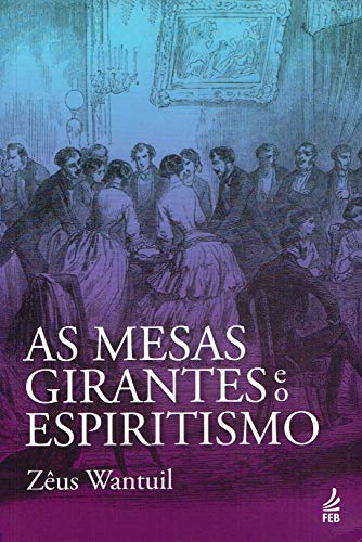 Stock image for As Mesas Girantes e o Espiritismo for sale by a Livraria + Mondolibro