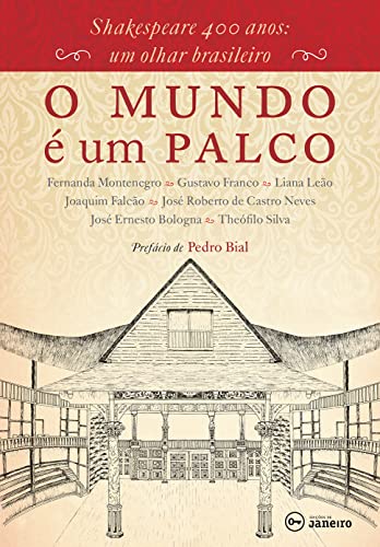 Beispielbild fr O mundo  um palco - Shakespeare 400 anos: um olhar brasileiro zum Verkauf von Livraria Ing