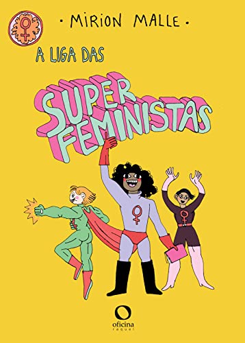 9788595000551: A Liga das Superfeministas (Em Portugues do Brasil)