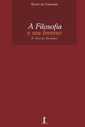 Stock image for A Filosofia e seu Inverso: E Outros Estudos (Portuguese Edition) for sale by Books Unplugged