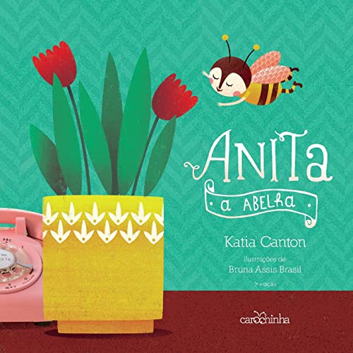 Stock image for Anita, a abelha 3a ed for sale by ThriftBooks-Atlanta