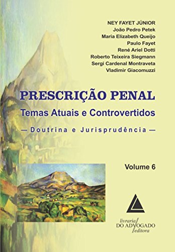 Stock image for Prescrio penal: temas atuais e controvertidos: doutrina e jurisprudncia (Volume 6) for sale by dsmbooks