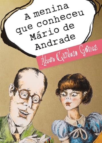 Stock image for A menina que conheceu Mário de Andrade for sale by Ria Christie Collections