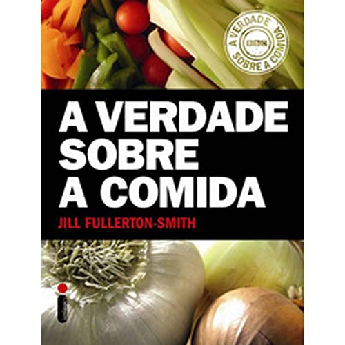 Stock image for a verdade sobre a comida Ed. 2008 for sale by LibreriaElcosteo