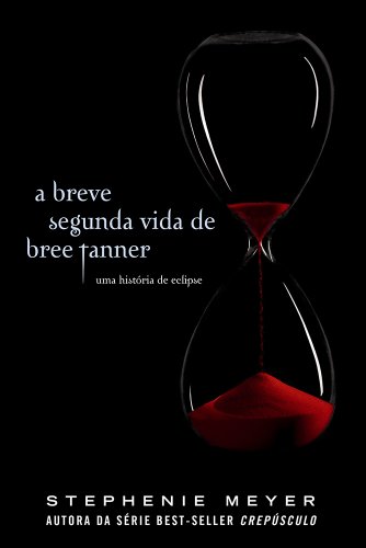 9788598078809: A Breve Segunda Vida de Bree Tanner (Em Portuguese do Brasil)