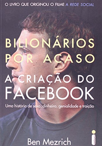 Beispielbild fr Bilionarios Por Acaso A Criacao do Facebook zum Verkauf von The Second Reader Bookshop