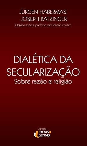 Stock image for _ dialetica da securalizaco sobre razo e religio for sale by LibreriaElcosteo