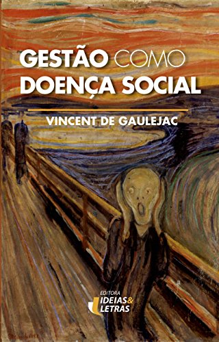 Stock image for livro gesto como doenca social vincent de gaulejac 2007 for sale by LibreriaElcosteo