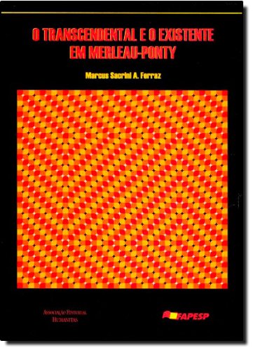 Imagen de archivo de O Transcedental e o Existente em Merleau-Ponty a la venta por Librairie Philosophique J. Vrin