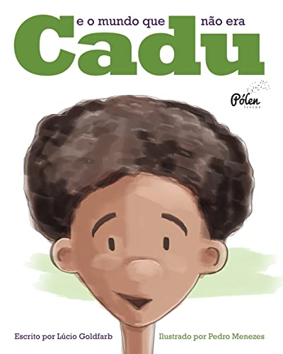 Stock image for Cadu - E o mundo que no era for sale by a Livraria + Mondolibro