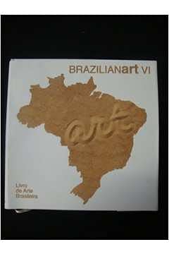 Stock image for Projeto / Project Brazilianart VI (Brazilian Art 6) Livro de Arte Brasileira for sale by ANARTIST