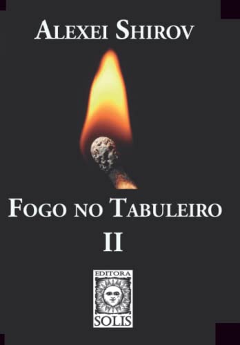 Stock image for Fogo no Tabuleiro II for sale by PBShop.store US