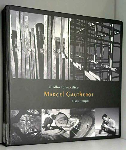 Beispielbild fr O olho Fotografico: Marcel Gautherot e Seu Tempo zum Verkauf von Tim's Used Books  Provincetown Mass.