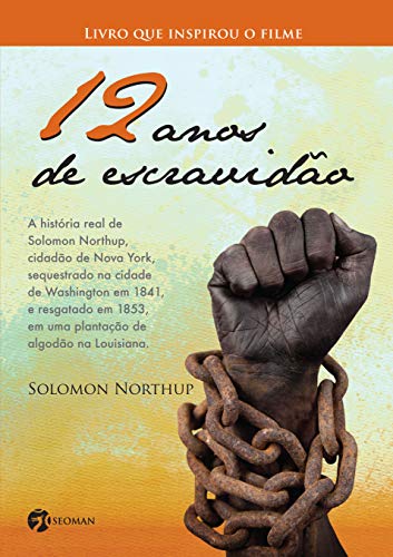 Imagen de archivo de 12 Anos de Escravido (Portuguese Edition) a la venta por California Books