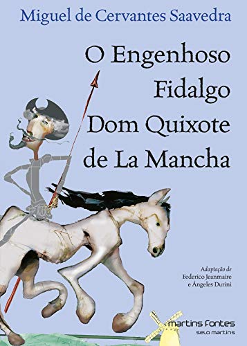 Beispielbild fr o engenhoso fidalgo dom quixote de la mancha zum Verkauf von LibreriaElcosteo