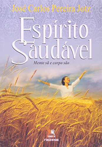 Stock image for livro espirito saudavel mente s e corpo so jose carlos pereira jotz 2013 for sale by LibreriaElcosteo