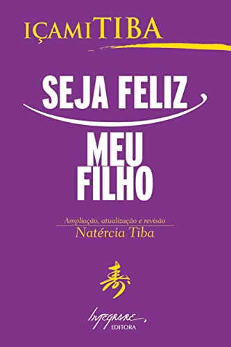 Beispielbild fr Seja Feliz Meu Filho zum Verkauf von Karl Theis
