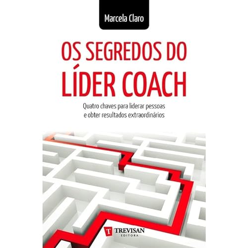 Imagen de archivo de livro os segredos do lider coach marcela claro 2013 a la venta por LibreriaElcosteo