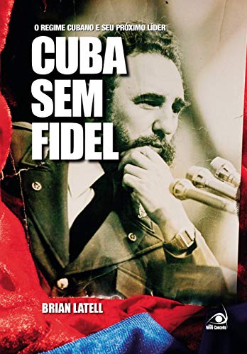 Stock image for livro cuba sem fidel o regime cubano e seu proximo lider brian latell 2008 for sale by LibreriaElcosteo