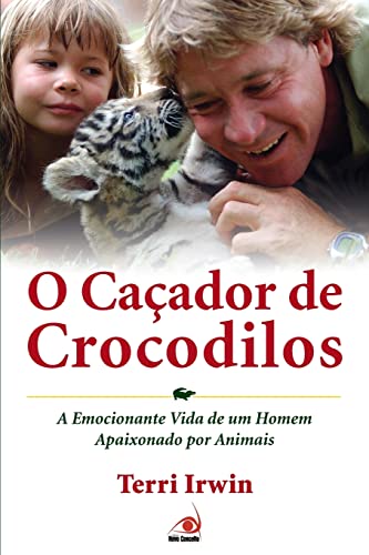 Beispielbild fr O Caador de Crocodilos (Em Portuguese do Brasil) zum Verkauf von medimops