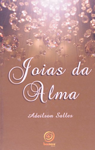 Imagen de archivo de _ livro joias da alma adeilson salles 2010 a la venta por LibreriaElcosteo