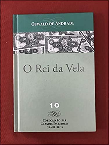 livro rei da vela o coleco folha oswald de andrade Ed. 2008 - OSWALD DE ANDRADE