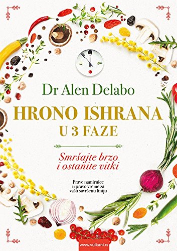 9788610020397: Hrono ishrana u 3 faze : Smrsajte brzo i ostanite vitki