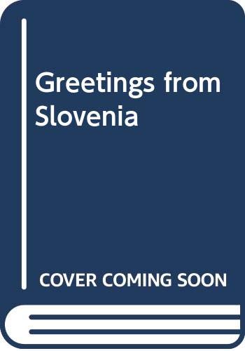 Stock image for Greetings from Slovenia for sale by WorldofBooks