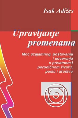 Beispielbild fr Upravljanje promenama [Mastering Change - Serbo-Croatian edition] zum Verkauf von PBShop.store US