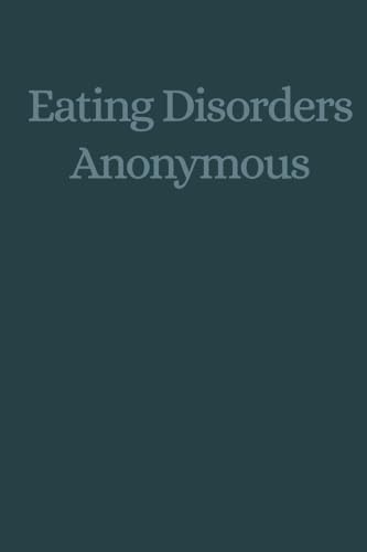 9788632922099: Eating Disorders Anonymous: The Story of How We Recovered from Our Eating Disorders