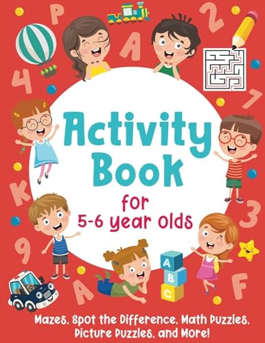 Imagen de archivo de Activity Book For 5-6 Year Olds: Mazes, Spot the Difference, Math Puzzles, Picture Puzzles, and More!: (Gift Idea for Girls and Boys) a la venta por SecondSale