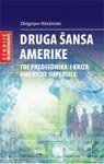 Stock image for DRUGA SANSA AMERIKE Tri predsednika i kriza americke supersile for sale by HPB-Red