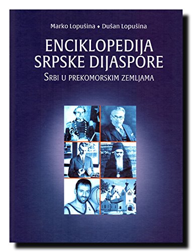 Stock image for Enciklopedija srpske dijaspore - Srbi u prekomorskim zemljama for sale by ThriftBooks-Atlanta