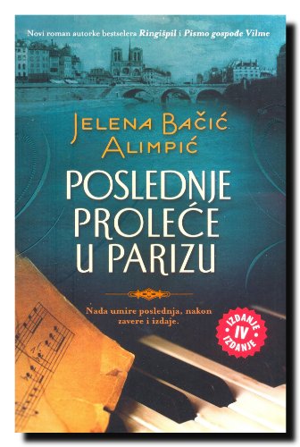 Beispielbild fr Poslednje prolece u Parizu zum Verkauf von Better World Books