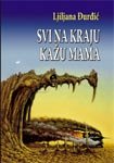 9788660530426: Svi na kraju kazu mama : novela i osam kratkih prica