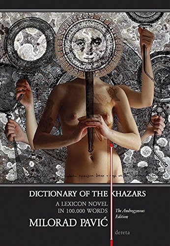 Stock image for Dictionary of the Khazars: the androgynous edition : a lexicon novel in 100.000 words for sale by ZBK Books