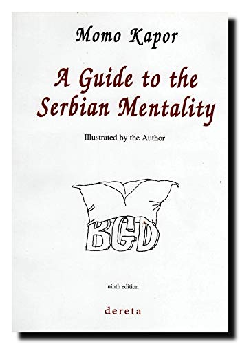 Beispielbild fr A Guide to the Serbian Mentality zum Verkauf von medimops