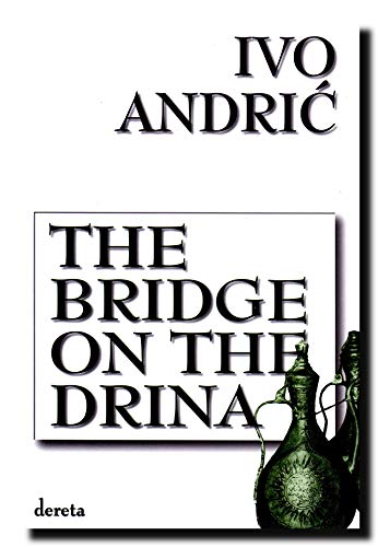 Imagen de archivo de The Bridge on the Drina (Na Drini cuprija) a la venta por medimops