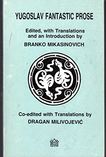 Stock image for Yugoslav Fantastic Prose for sale by Book Dispensary