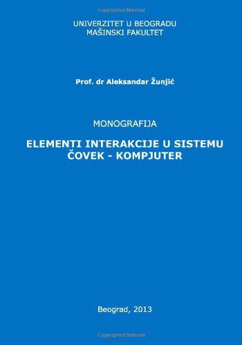 Stock image for ELEMENTI INTERAKCIJE U SISTEMU COVEK - KOMPJUTER: monografija for sale by Revaluation Books