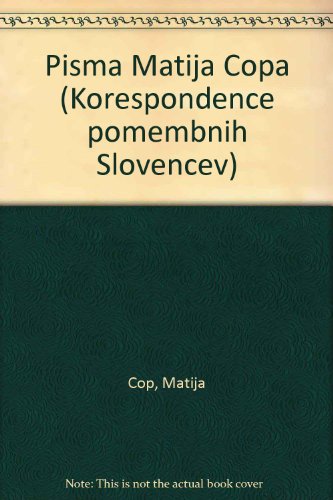 9788671310055: Pisma Matija Copa (Korespondence pomembnih Slovencev)